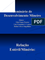 Desenvolvimento Mineiro - Relação Estérlo Minério
