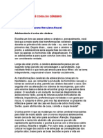 Adolescência é coisa do cérebro - neurociência - Suzana Herculano-Houzel - saúde