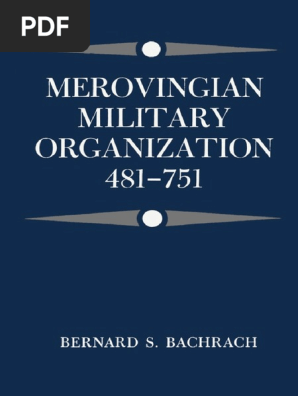 Bernard Bachrach Merovingian Military Organization Franks Ancient Germanic Peoples