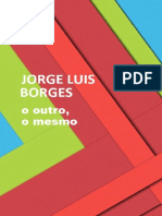 O Outro, o Mesmo - Jorge Luis Borges.pdf