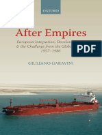 (Oxford Studies in Modern European History) Garavini, Giuliano-After Empires - European Integration, Decolonization, and The Challenge From The Global South 1957-1986-Oxford University Press (2012)