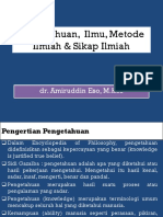 Pengetahuan, Ilmu, Metode Ilmiah Dan Sikap Ilmiah