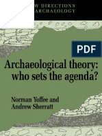 Norman Yoffee Editor, Andrew Sherratt Editor Archaeological Theory Who Sets The Agenda New Directions in Archaeology