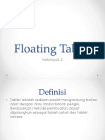 Floating Tablet