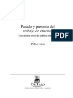 Imen, Pablo - Pasado y Presente Del Trabajo de Enseñar. Una Mirada Desde La Política Educativa PDF