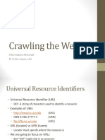 Crawling The Web: Information Retrieval © Crista Lopes, UCI