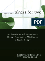 296184053-BOOK-Kelly-G-Wilson-Mindfulness-for-Two-an-Acceptance-and-Commitment-Therapy-Approach-to-Mindfulness-in-Psychotherapy-2009.pdf