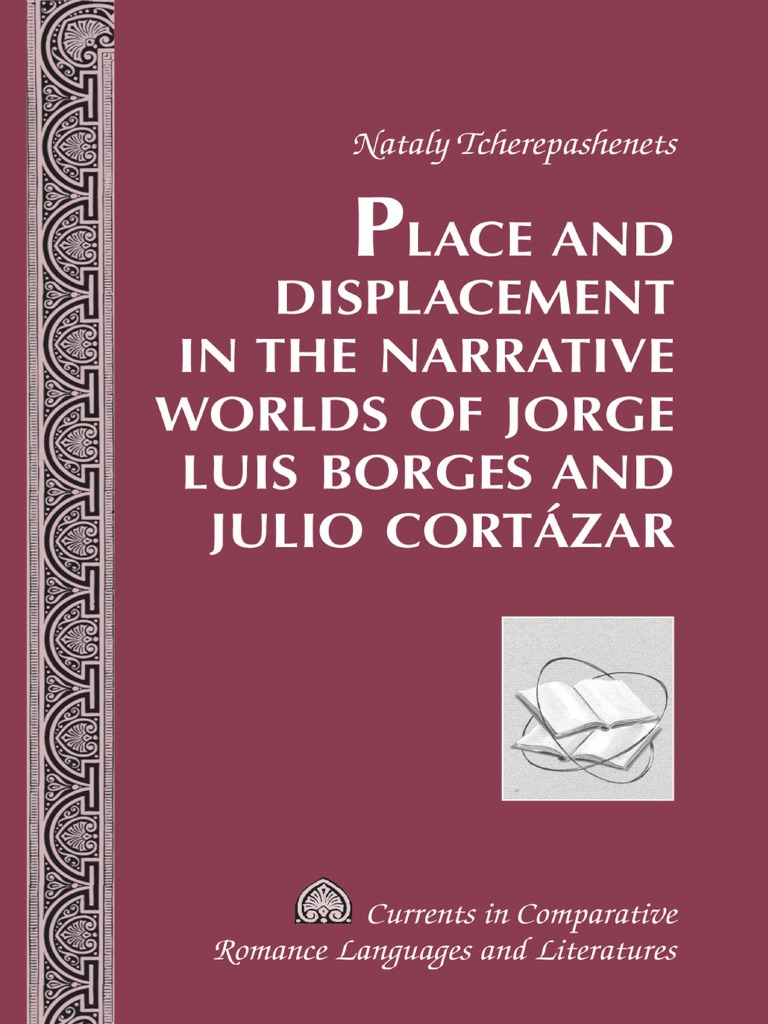 Nataly Tcherepashenets, Place and Displace in The Narrative World of Jorge  Luis Borges and Julio Cortázar | PDF | Kabbalah | Mysticism
