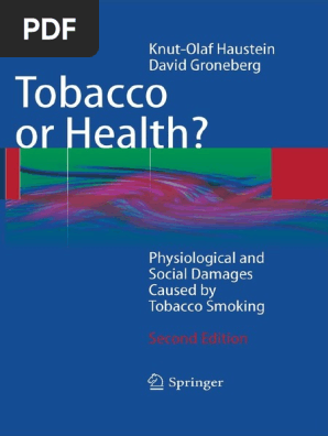 Tobacco Or Health Physiological And Social Damages Caused By