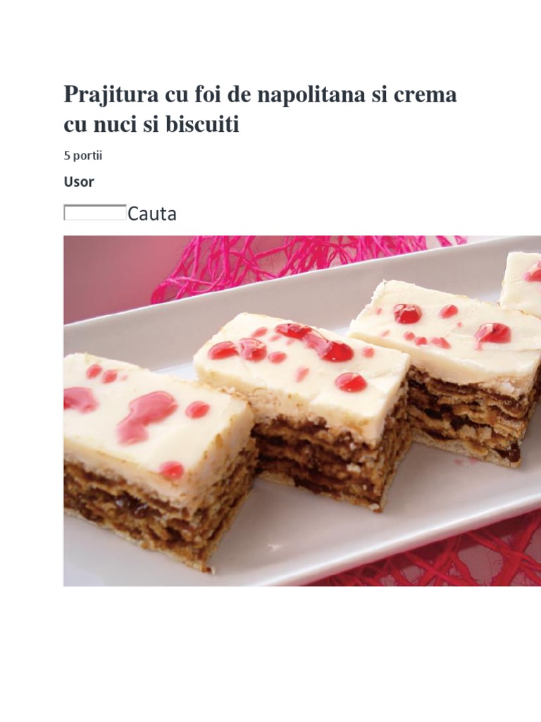 Prajitura Cu Foi De Napolitana Si Crema Cu Nuci Si Biscuiti