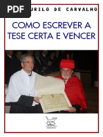 J. M. de Carvalho [=] Como escrever a tese certa e vencer.pdf
