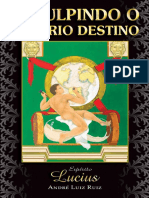 Esculpindo o Proprio Destino (psicografia Andre Luiz Ruiz - espirito Lucius)(1).pdf