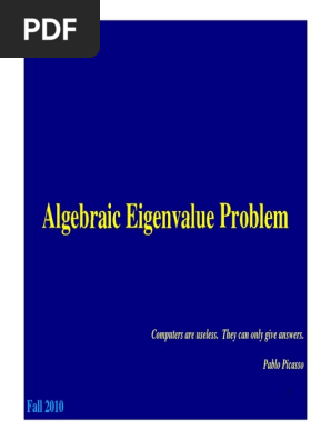 Algebraic Eigenvalue Problem Algebraic Eigenvalue Problem