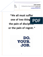 We All Must Suffer One of Two Things The Pain of Discipline or The Pain of Regret.