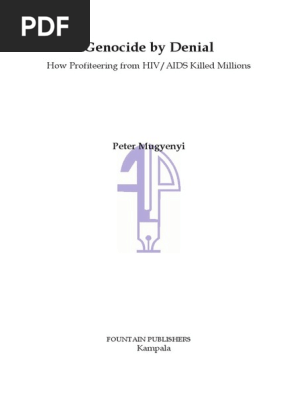 Genocide By Denial How Profiteering From Hiv Aids Killed Millio Pdf Uganda Hiv Aids