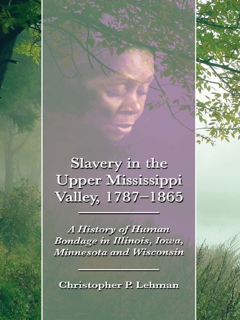 Slavery in The Upper Mississippi Christopher Lehman PDF Slavery