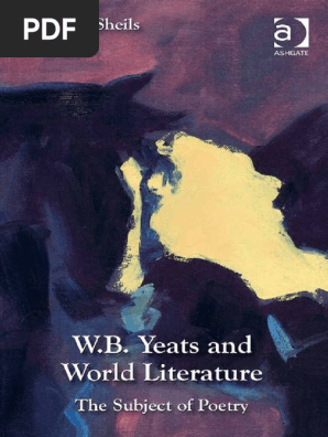 W B Yeats And World Literature The Subject Of Poetry Pdf W B Yeats Martin Heidegger