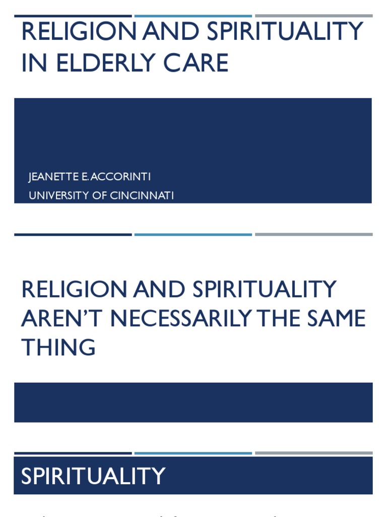 Religion & Spirituality in Elderly Care | PDF | Spirituality | Old Age