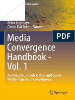 (Media Business and Innovation) Artur Lugmayr, Cinzia Dal Zotto (Eds.)-Media Convergence Handbook - Vol. 1_ Journalism, Broadcasting, And Social Media Aspects of Convergence-Springer-Verlag Berlin Hei