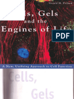 Cells, Gels and the Engines of Life - G. Pollack (Ebner and Sons, 2001) WW.pdf