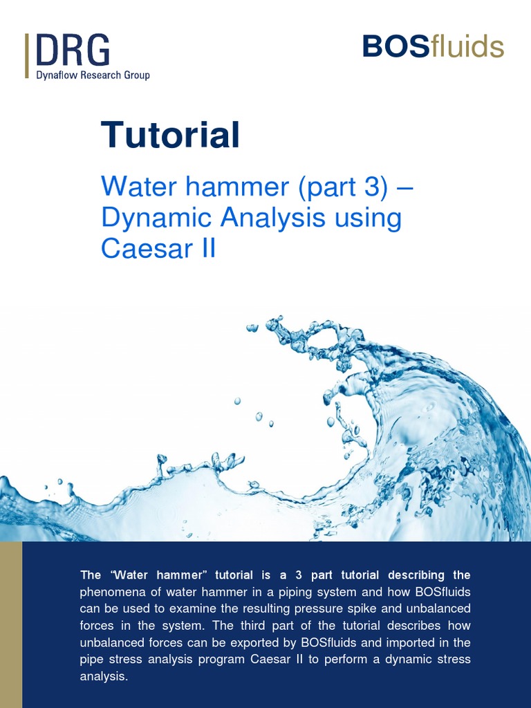 Tutorial: Water Hammer (Part 3) - Dynamic Analysis Using Caesar II ...