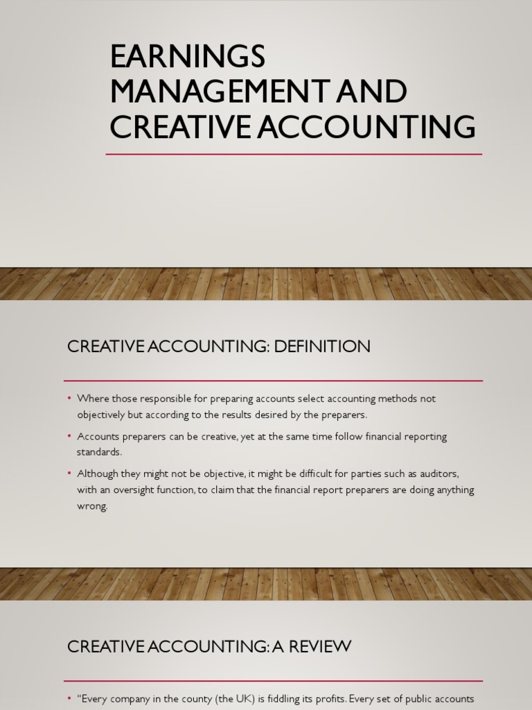 Earnings Management and Creative Accounting | PDF | Incentive | Expense