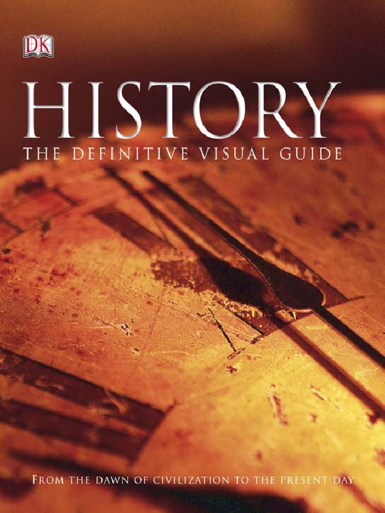 History, The Definitive Visual Guide PDF | PDF | Ancient