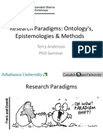 Research Paradigms: Ontology'S, Epistemologies & Methods: Terry Anderson PHD Seminar