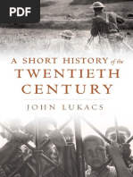 John Lukacs-A Short History of The Twentieth Century-Belknap Press (2013) PDF