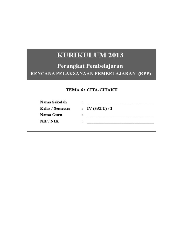 340928846 6 RPP Kelas 4 Tema 6 Cita Citaku Yang Sudah Direvisi