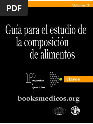 Guia Para El Estudio De La Composicion De Alimentos Vol 2 Organizacion De Comida Y Agricultura Industrias