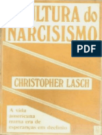 A Cultura Do Narcisismo - A Vida Americana Numa Era de Esperanças Em Declínio ---- Christopher Lasch