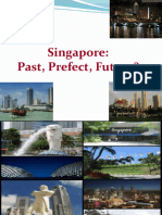 Singapore: Past, Prefect, Future?