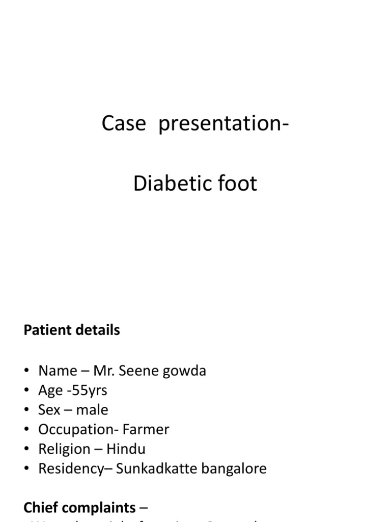 Case Presentation Diabetic Foot PDF Peripheral Neuropathy