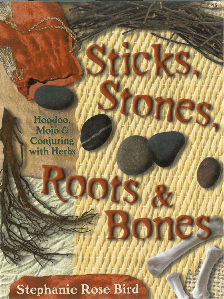 Sticks, Stones, Roots & Bones PDF