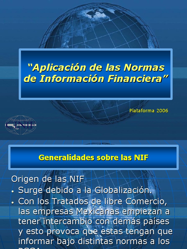 Aplicación de las Normas de Información Financiera Origen, estructura