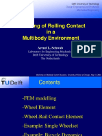 Modelling of Rolling Contact Ina Multibody Environment: Arend L. Schwab