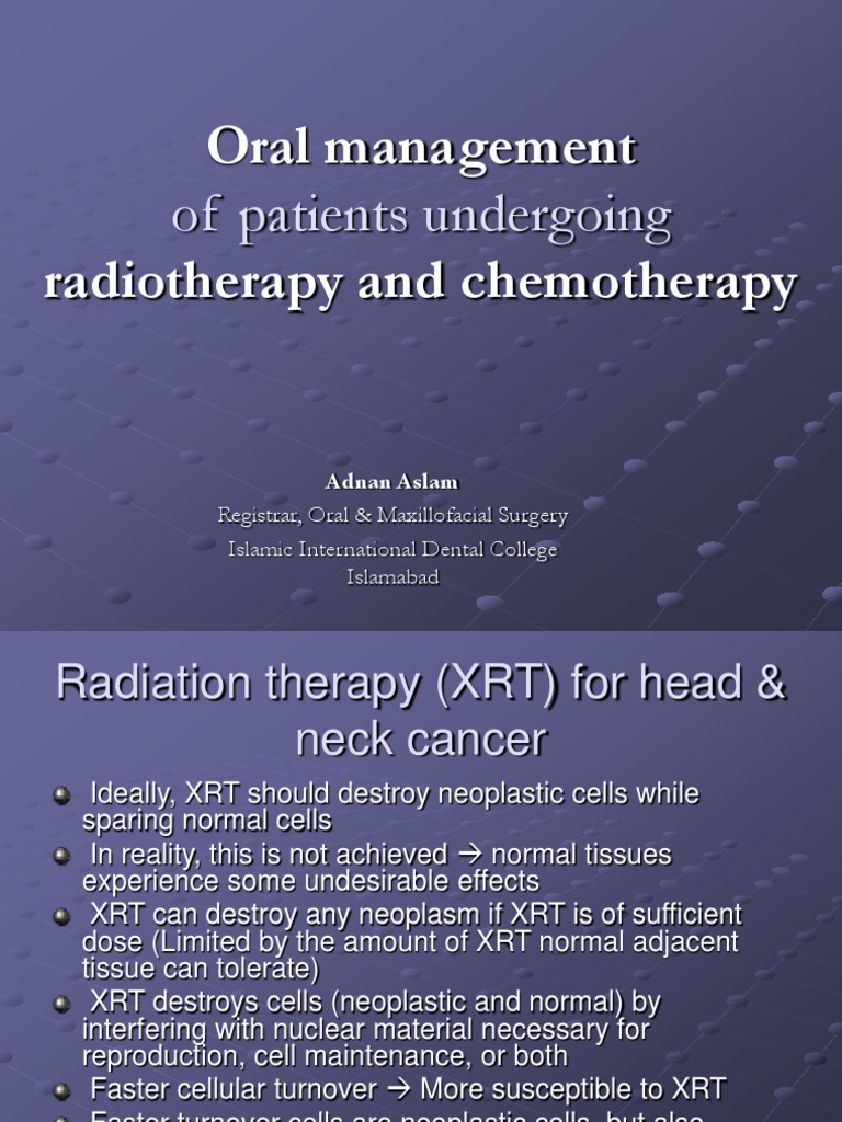 Oral Management of Patients Undergoing Radiotherapy and Chemotherapy