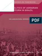 The Politics of Agrarian Reform in Brazil The Landless Rural Workers Movement