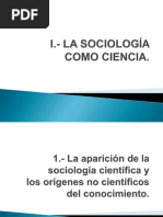 I.- (A) LA SOCIOLOGÍA COMO CIENCIA.ppt