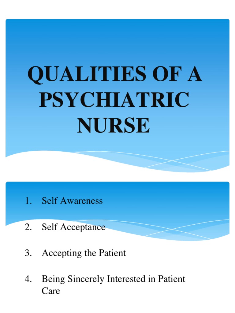 Essential Qualities of Psychiatric Nurses | PDF | Self-Improvement