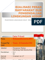 Sosialisasi Peran Serta Masyarakat DLM Pengendalian Lingkungan Hidup