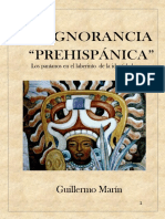 Ignorancia Prehispanica - Guillermo Marin Ruiz