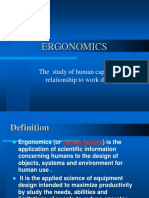 Ergonomics: The Study of Human Capabilities in Relationship To Work Demands