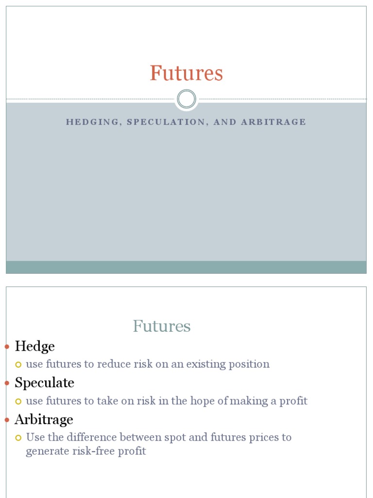 Futures Hedging, Speculation, and Arbitrage PDF