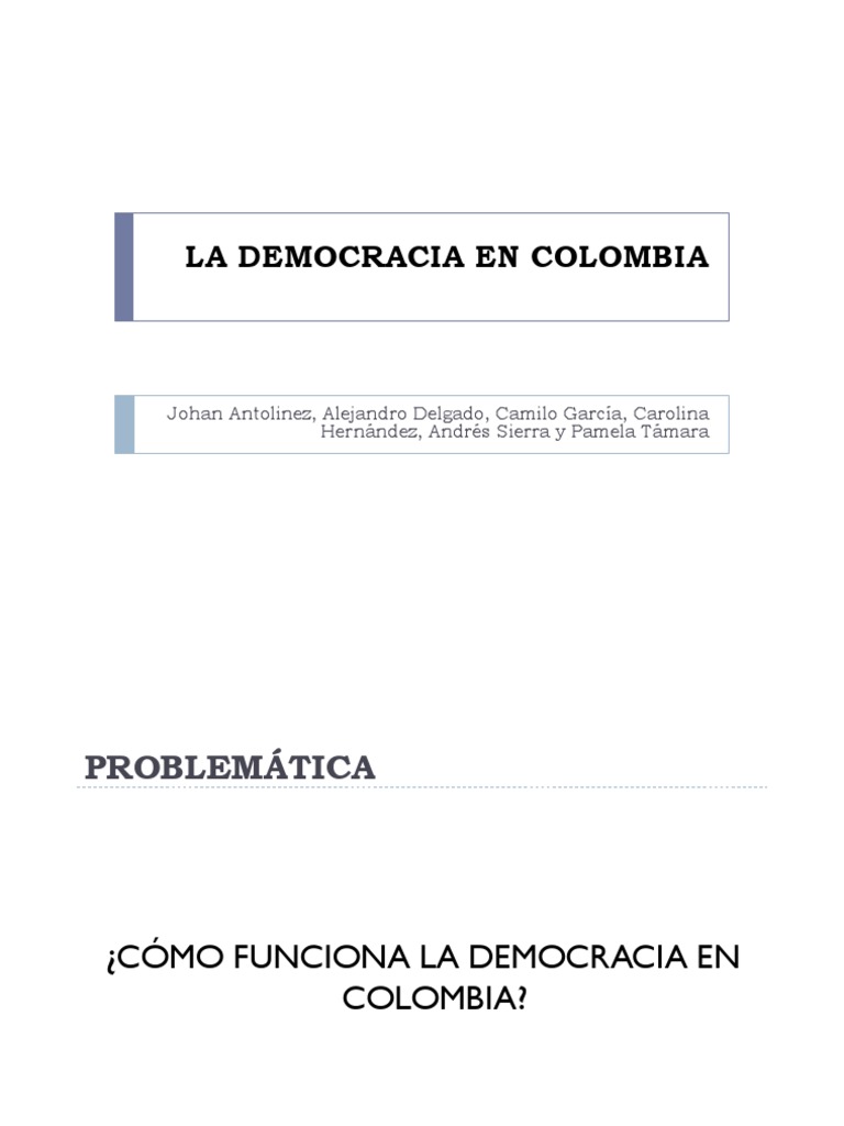 La Democracia en Colombia: Funcionamiento y Retos | PDF | Democracia ...