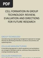 Cell Formation in Group Technology: Reviiew, Evaluation and Directions For Future Research