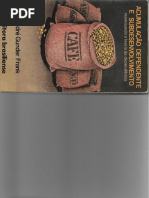 Acumulação Dependente e Subdesenvolvimento  - ANDRÉ GUNDER FRANK (COMPLETO)