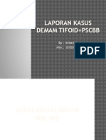 Laporan Kasus DEMAM TIFOID+PSCBB - PPTX Okkeeee