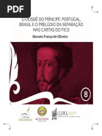 o Dossie Do Principe Portugal Brasil e o Preludio Da Separacao Nas Cartas Do Fico Oliveira